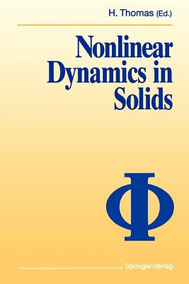 Nonlinear Dynamics in Solids - Thomas, Harry, Dr. (Editor)