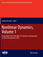 Nonlinear Dynamics, Volume 1: Proceedings of the 36th iMac, a Conference and Exposition on Structural Dynamics 2018