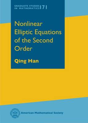 Nonlinear Elliptic Equations of the Second Order - Han, Qing