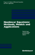 Nonlinear Equations: Methods, Models and Applications