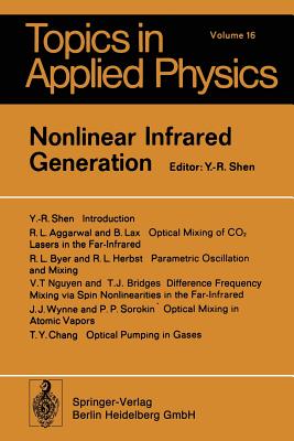 Nonlinear Infrared Generation - Shen, Y R (Editor)