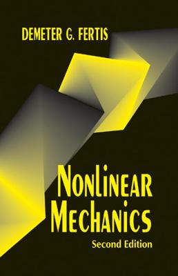 Nonlinear Mechanics, Second Edition - Fertis, Demeter G