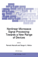 Nonlinear Microwave Signal Processing: Towards a New Range of Devices: Proceedings of the III International Workshop Nonlinear Microwave Magnetic and Magnetooptic Information Processing