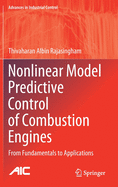 Nonlinear Model Predictive Control of Combustion Engines: From Fundamentals to Applications