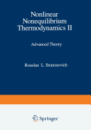 Nonlinear Nonequilibrium Thermodynamics II: Advanced Theory