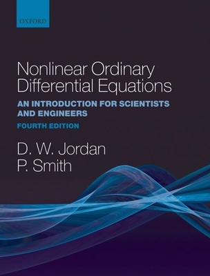 Nonlinear Ordinary Differential Equations - Jordan, Dominic, and Smith, Peter