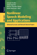 Nonlinear Speech Modeling and Applications: Advanced Lectures and Revised Selected Papers