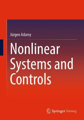 Nonlinear Systems and Controls - Adamy, Jrgen