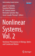 Nonlinear Systems, Vol. 2: Nonlinear Phenomena in Biology, Optics and Condensed Matter