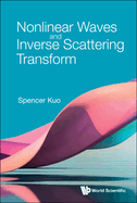 Nonlinear Waves and Inverse Scattering Transform