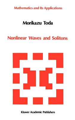 Nonlinear Waves and Solitons - Toda, M