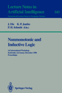 Nonmonotonic and Inductive Logic: 1st International Workshop, Karlsruhe, Germany, December 4-7, 1990. Proceedings