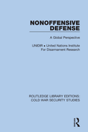 Nonoffensive Defense: A Global Perspective