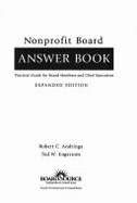 Nonprofit Board Answer Book: Practical Guide for Board Members and Chief Executives