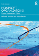 Nonprofit Organizations: Theory, Management, Policy