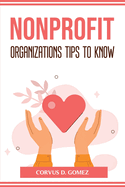 Nonprofit Organizations Tips to Know