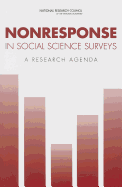 Nonresponse in Social Science Surveys: A Research Agenda