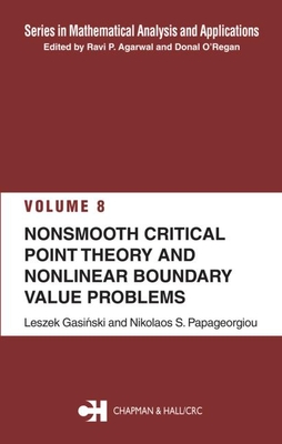 Nonsmooth Critical Point Theory and Nonlinear Boundary Value Problems - Gasinski, Leszek, and Papageorgiou, Nikolaos S