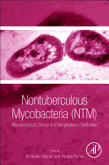 Nontuberculous Mycobacteria (NTM): Microbiological, Clinical and Geographical Distribution