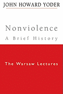 Nonviolence: A Brief History