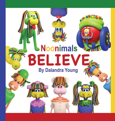 Noonimals: Believe - Young, Dalandra