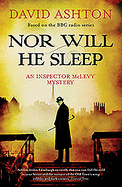Nor Will He Sleep: An Inspector McLevy Mystery