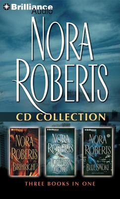 Nora Roberts - Collection: Birthright, Northern Lights, & Blue Smoke - Roberts, Nora, and Quigley, Bernadette (Read by), and Littman, Gary (Read by)