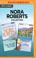 Nora Roberts Collection - The Heart's Victory & Tonight and Always