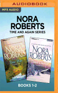 Nora Roberts Time and Again Series: Books 1-2: Time Was & Times Change