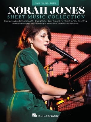 Norah Jones - Sheet Music Collection: 25 Songs Arranged for Piano/Voice/Guitar - Jones, Norah