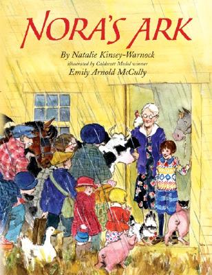 Nora's Ark - Kinsey-Warnock, Natalie, and McCully, Emily Arnold (Illustrator)