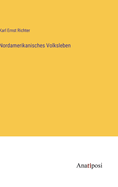 Nordamerikanisches Volksleben