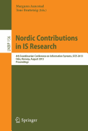 Nordic Contributions in Is Research: 4th Scandinavian Conference on Information Systems, Scis 2013, Oslo, Norway, August 11-14, 2013, Proceedings