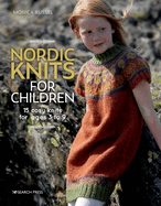 Nordic Knits for Children: 15 Cosy Knits for Ages 3 to 9