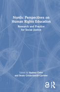 Nordic Perspectives on Human Rights Education: Research and Practice for Social Justice