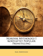 Nordisk Mythologi I Kortfattet Populaer Fremstilling