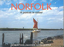 Norfolk - A Portrait in Colour