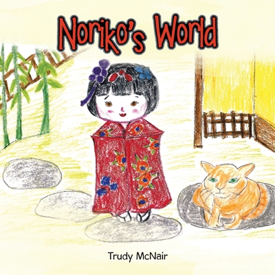 Noriko's World - McNair, Trudy