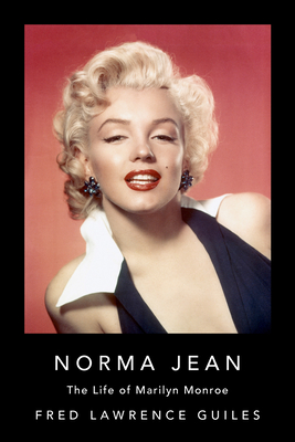 Norma Jean: The Life of Marilyn Monroe - Guiles, Fred Lawrence