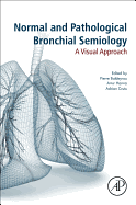 Normal and Pathological Bronchial Semiology: A Visual Approach