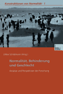 Normalitt, Behinderung und Geschlecht: Anstze und Perspektiven der Forschung