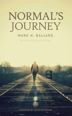 Normal's Journey - Ballard, Mark H, and Christian, Timothy K