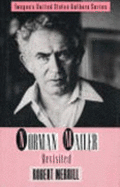 Norman Mailer Revisited