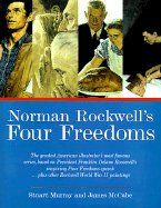 Norman Rockwell's Four Freedoms: Freedom of Speech, Freedom of Worship, Freedom from Want, Freedom from Fear