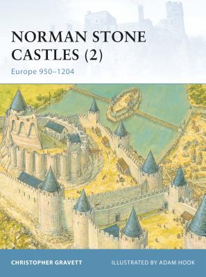 Norman Stone Castles (2): Europe 950-1204 - Gravett, Christopher