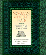 Norman Vincent Peale: Words That Inspired Him - Inspirational Press