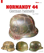 Normandy 44: German Helmets