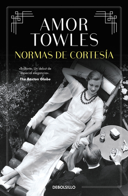 Normas de Cortes?a / Rules of Civility - Towles, Amor