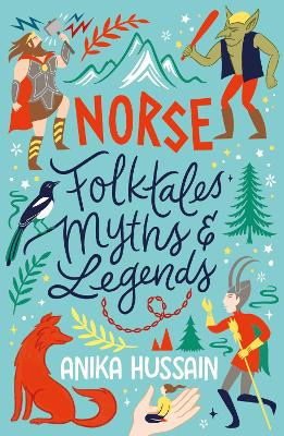 Norse Folktales, Myths and Legends - Hussain, Anika