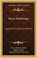 Norse Mythology: Legends Of Gods And Heroes